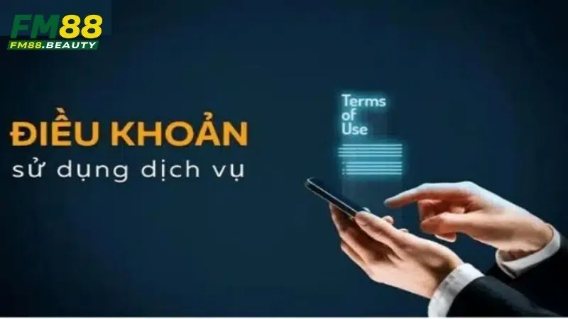 Điều Khoản Sử Dụng website FM88 - Tại đại lý Trends.us.com 2 Điều khoản sử dụng đảm bảo bảo mật cao