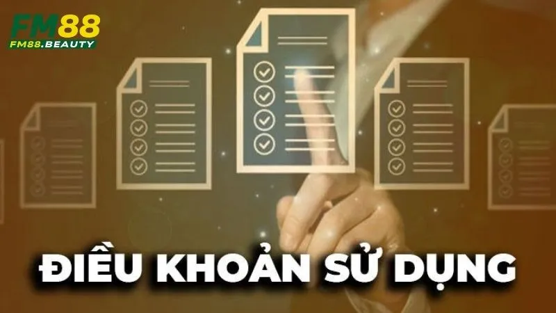 Điều Khoản Sử Dụng website FM88 - Tại đại lý Trends.us.com 3 Điều khoản sử dụng cam kết luôn hỗ trợ khách hàng tốt nhất