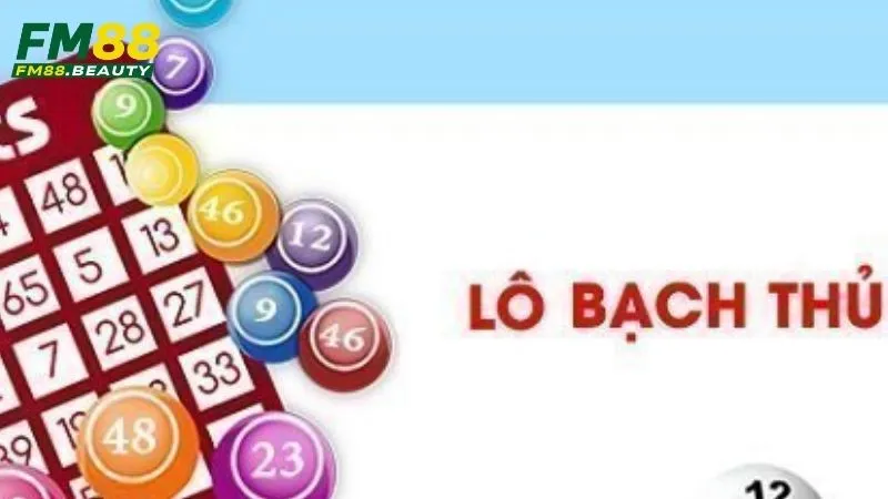 Lưu ý khi chơi bạch thủ lô là gì 