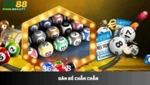 Dàn Đề Chẵn Chẵn - Phương Pháp Đánh Lô Hiệu Quả Tại FM88
